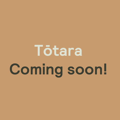 Tōtara - new model coming soon!