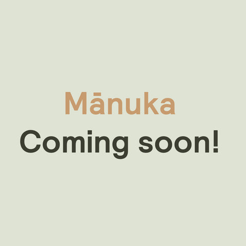 Mānuka - New model coming soon!